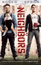 Cattivi vicini - Neighbors: poster della commedia con Seth Rogen e Zac Efron