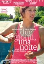 Due giorni, Una notte: locandina italiana del film dei fratelli Dardenne