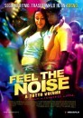 Feel the noise - A tutto volume: fotogallery