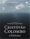 L'enigma di Cristoforo Colombo Manoel De Oliveira birthday gallery